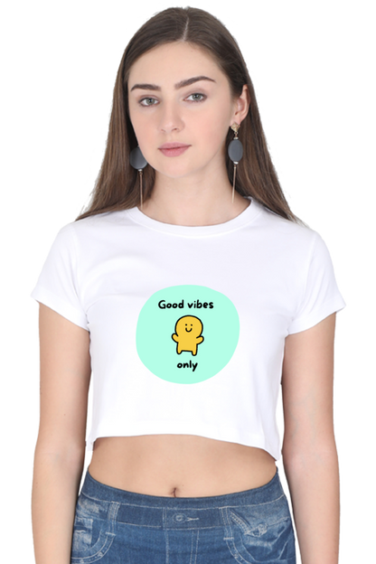 Cute Good Vibes Only Crop Top